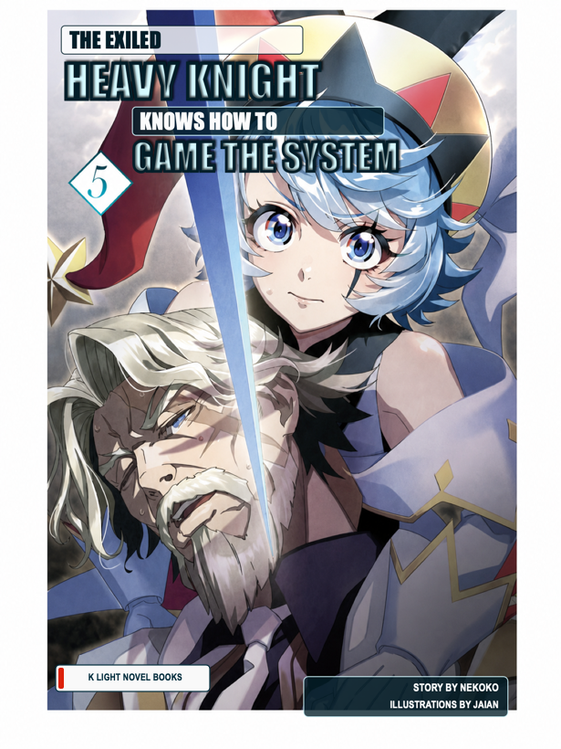Cover of The Exiled Heavy Knight Knows How to Game the System, Volume 5